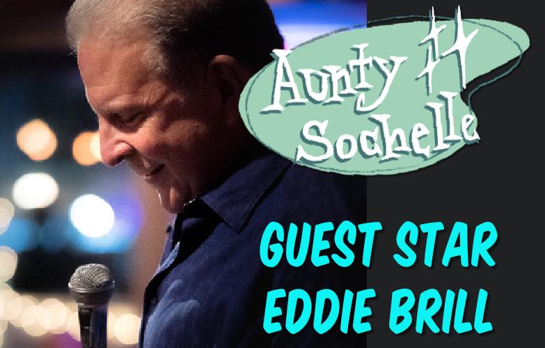 Aunty Blushes with Eddie Brill