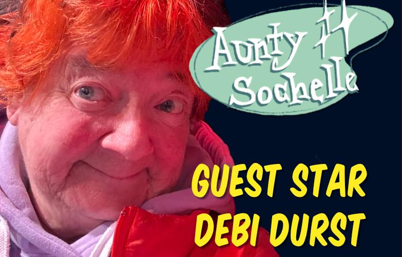 Aunty Dazzles with Debi Durst