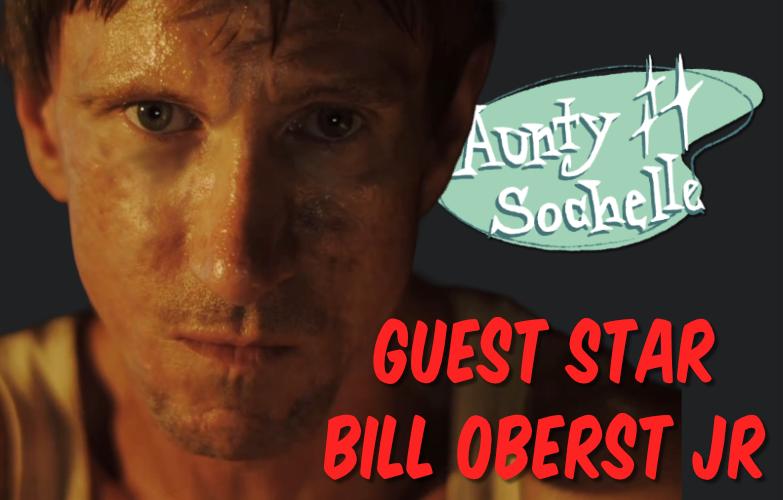 Aunty Ghoulishly Giggles with Bill Oberst Jr