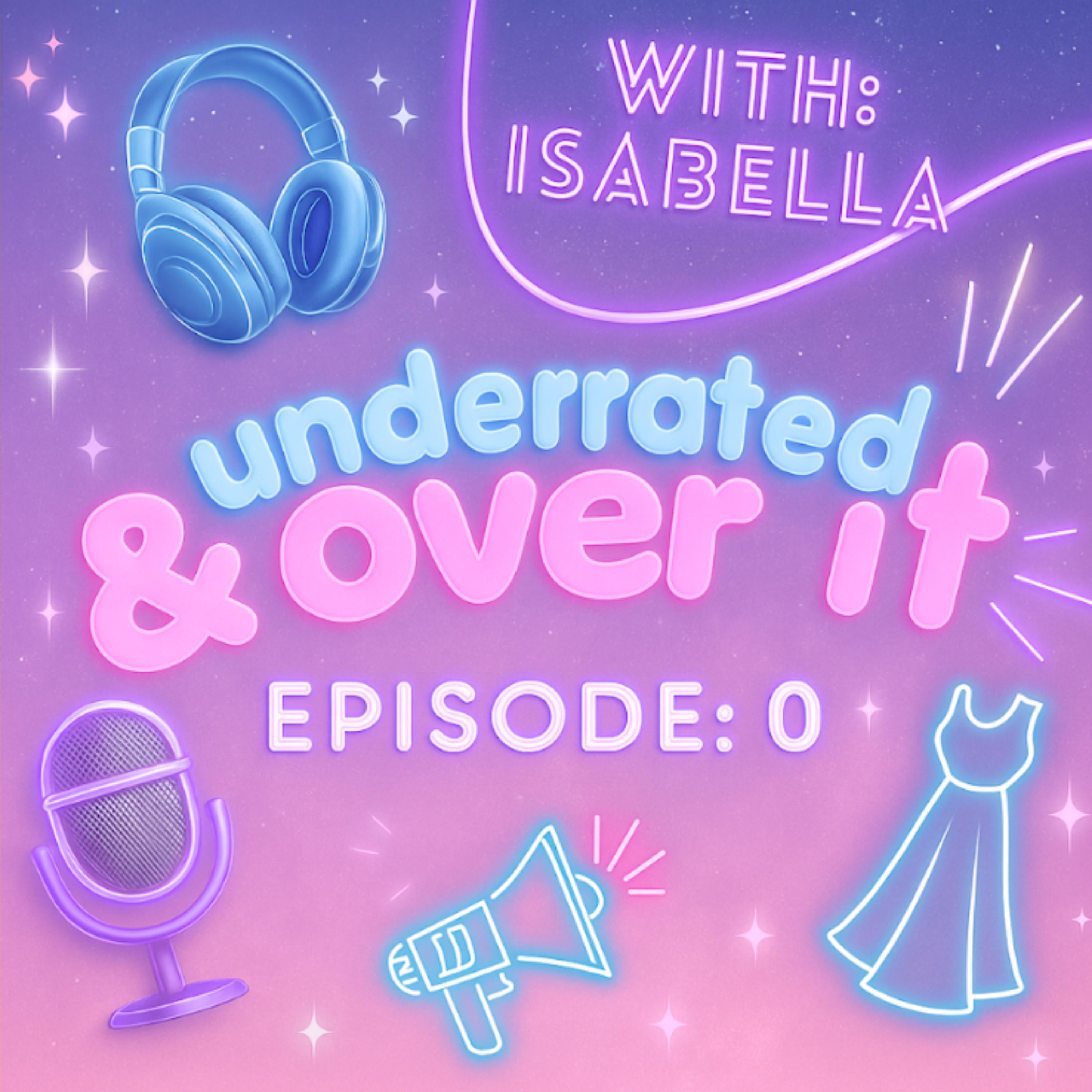 Underrated and Over It Introduction episode artwork