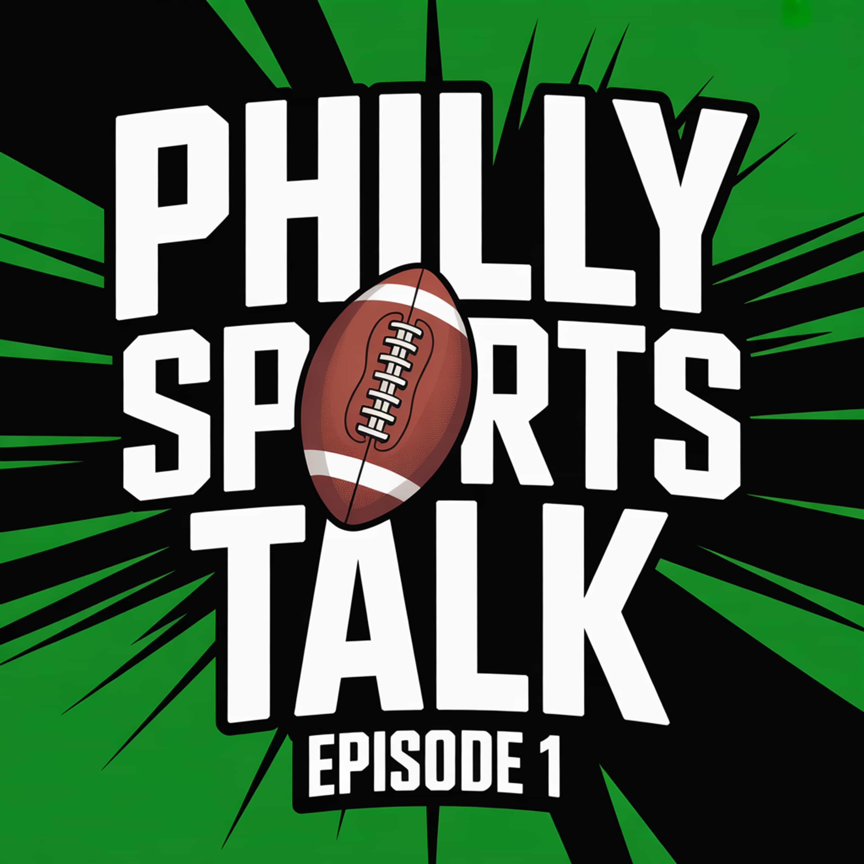 EP1 - Philly Sports Talk episode artwork