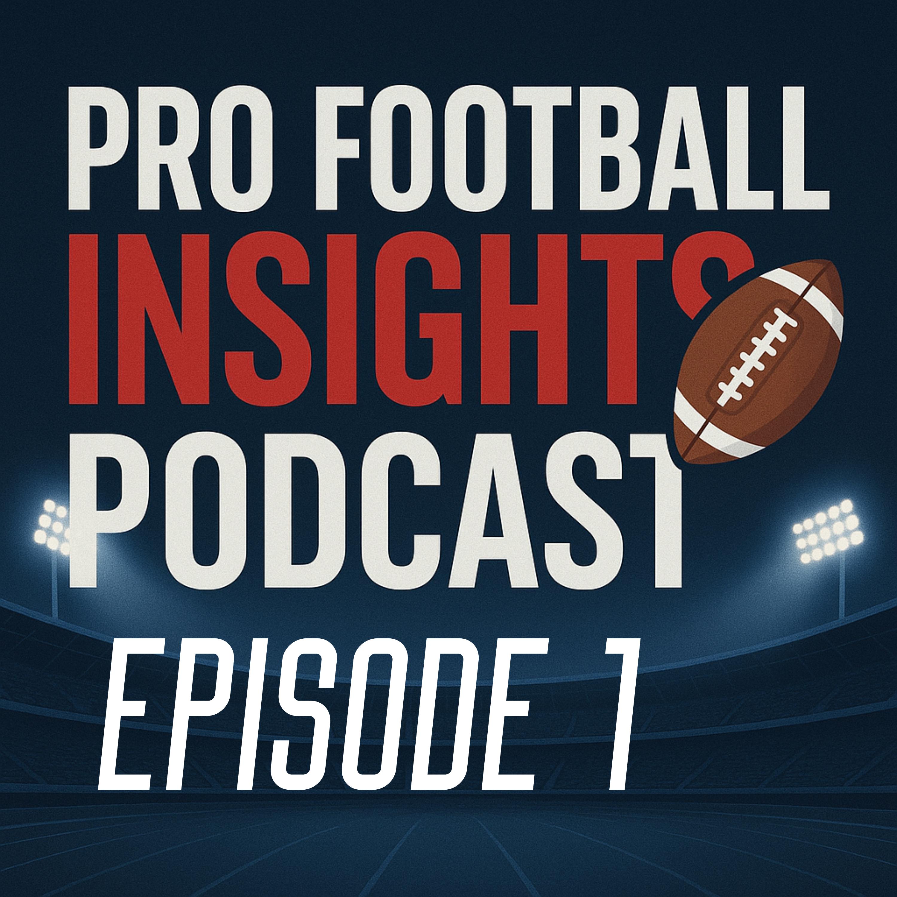 EP1 - Pro Football Insights episode artwork