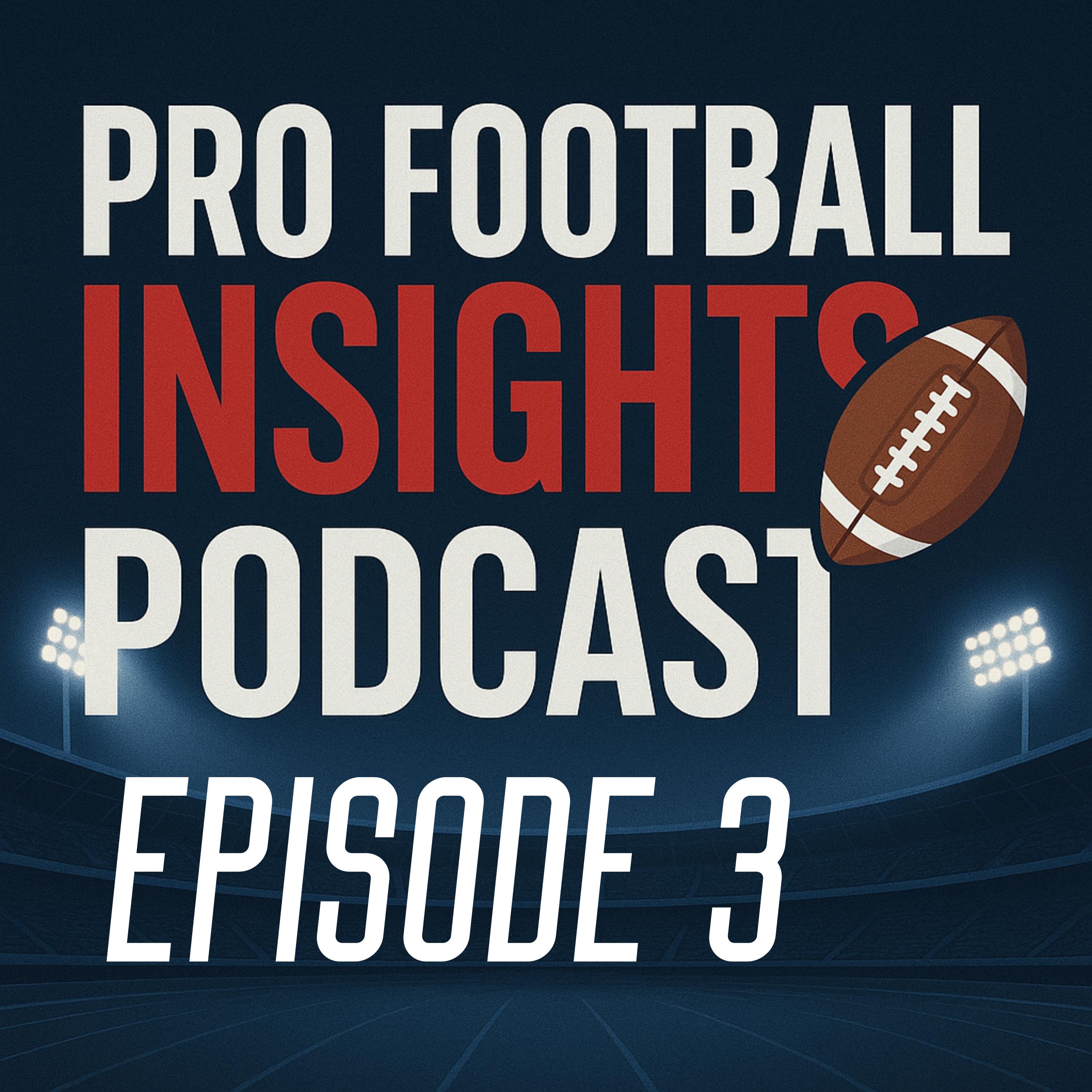EP3 - Pro Football Insights episode artwork