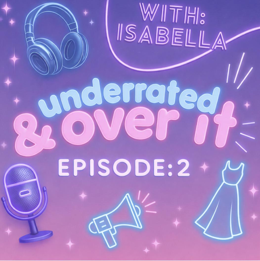 EP2 - Underrated and Over It episode artwork