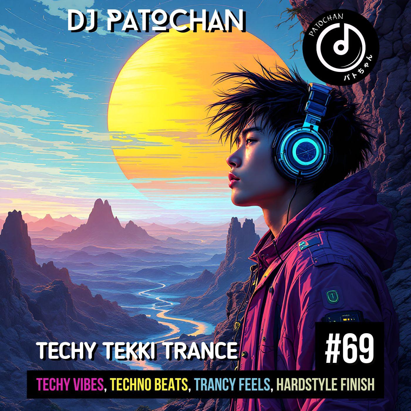 Techy Tekki Trance, Techno, and Euphoric Hardstyle