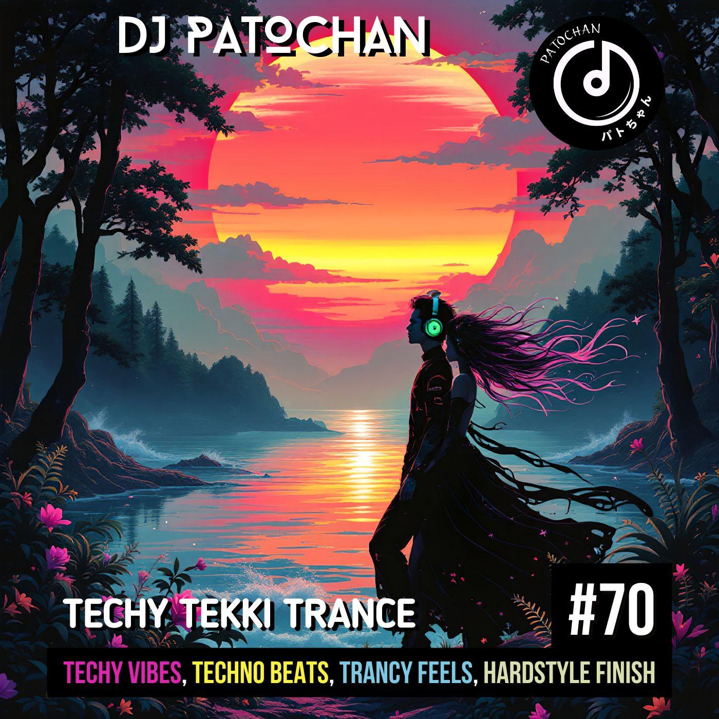 Techy Tekki Trance, Techno, and Euphoric Hardstyle