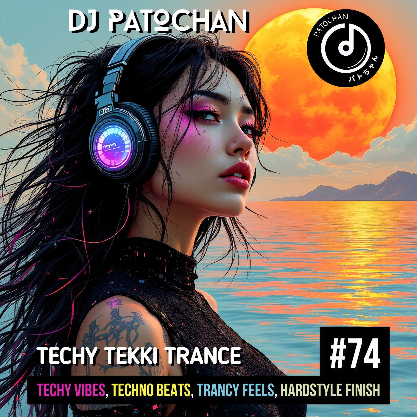 Techy Tekki Trance, Techno, and Euphoric Hardstyle