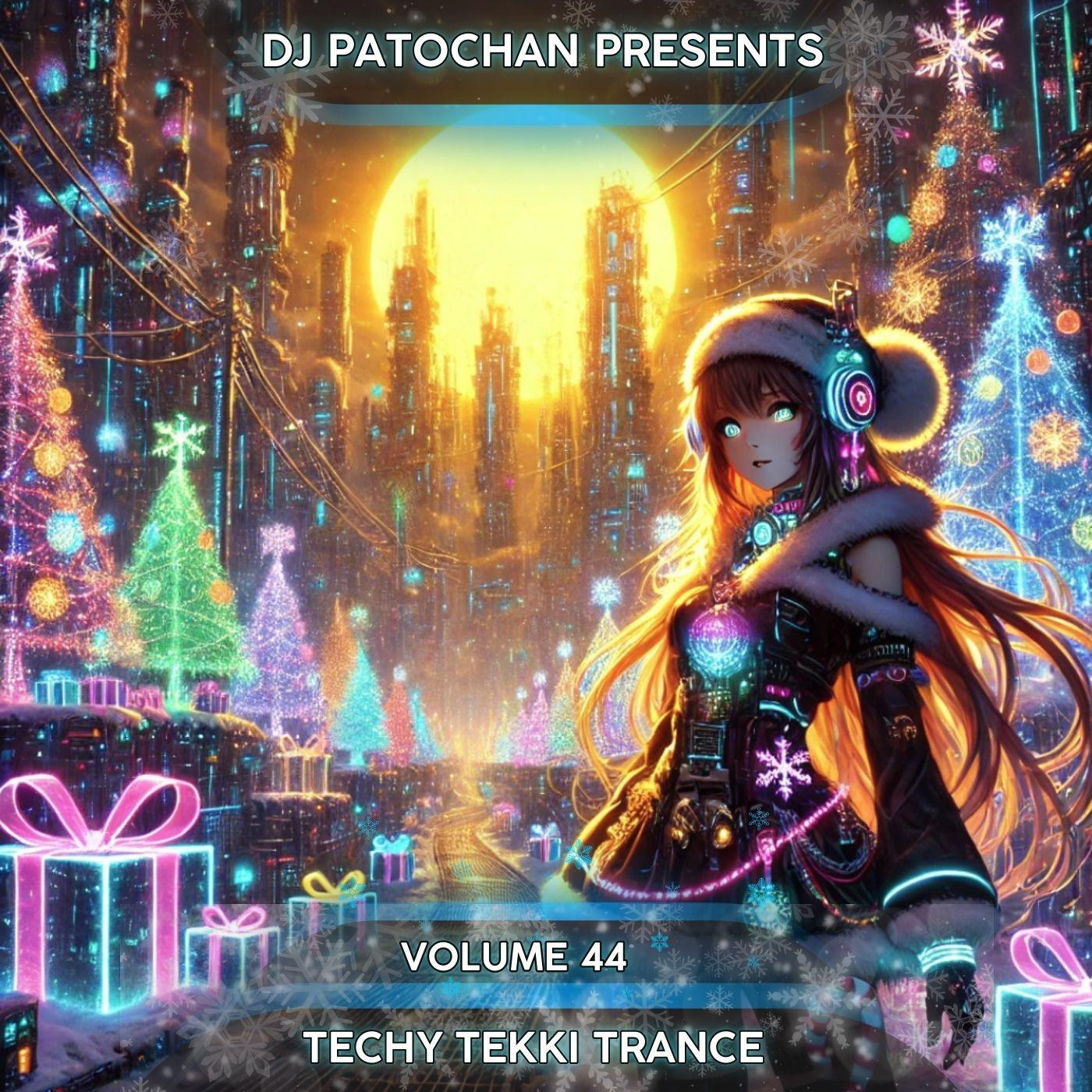 Techy Tekki Trance and Techno Episode 44