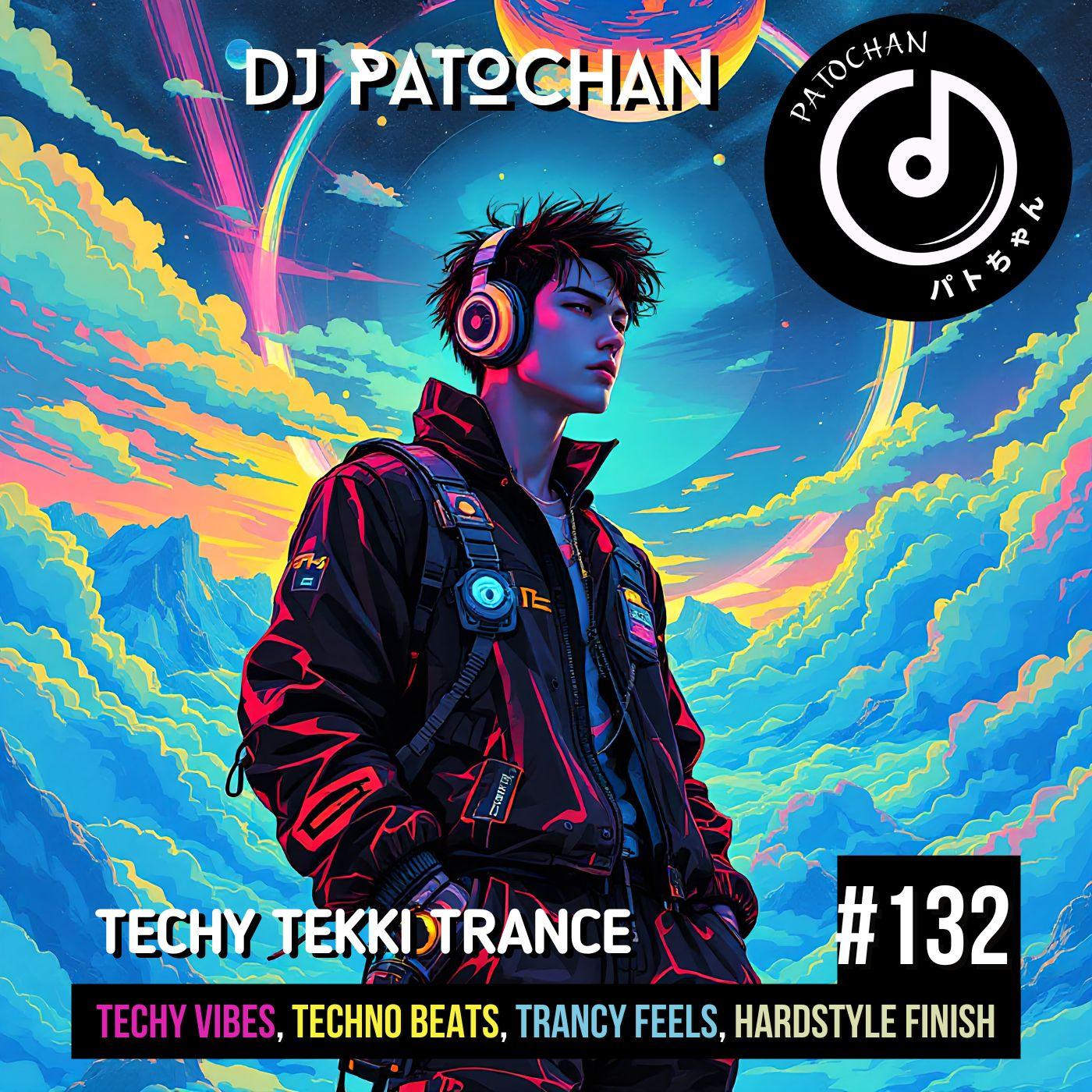 Techy Tekki Trance and Techno Episode 132 episode artwork