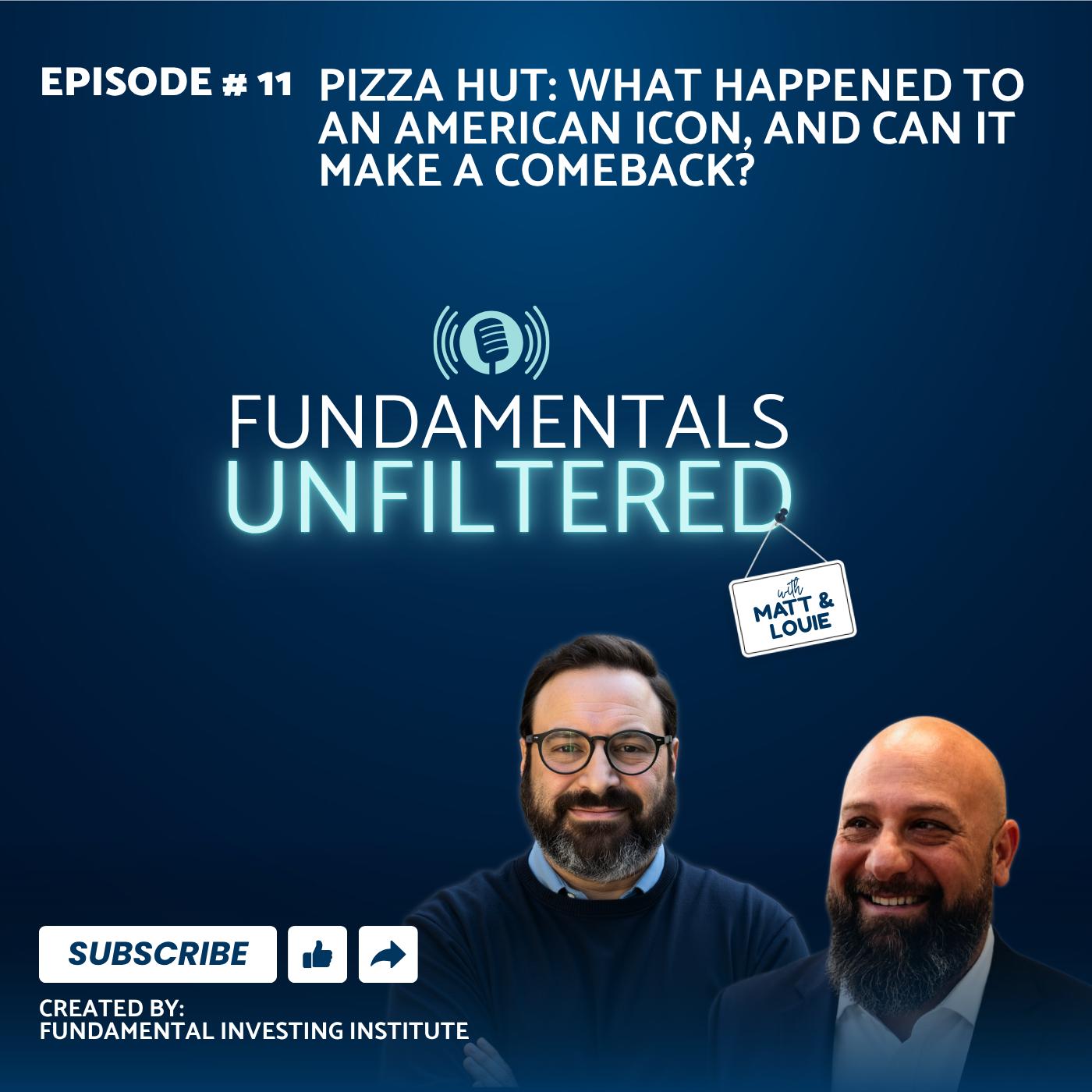 Ep 11: Pizza Hut: What Happened to an American Icon, and Can It Make a Comeback?