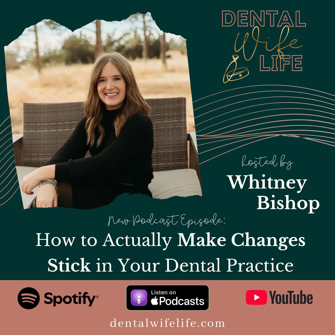 How to Actually Make Changes Stick in Your Dental Practice episode artwork