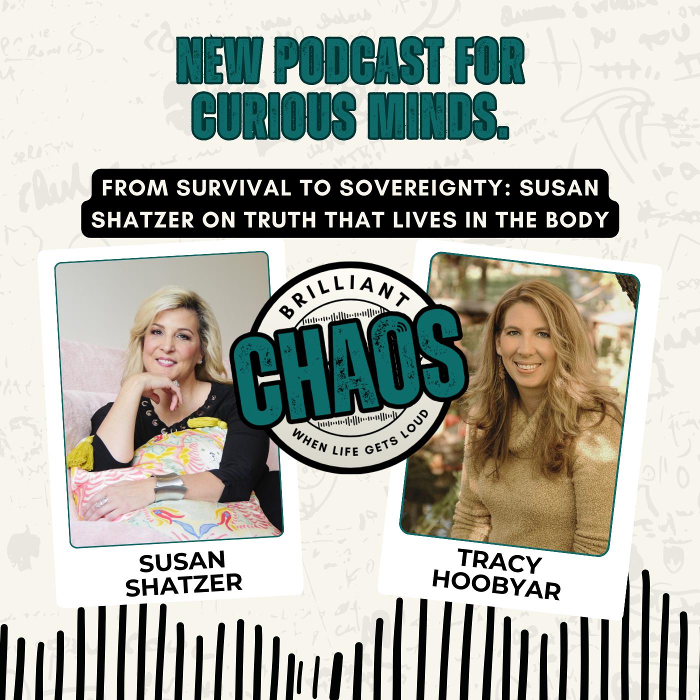 From Survival to Sovereignty: Susan Shatzer on Truth That Lives in the Body