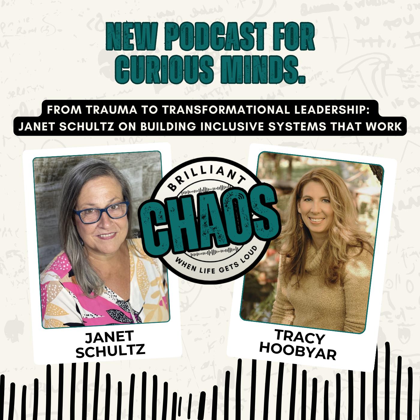 From Trauma to Transformational Leadership: Janet Schultz on Building Inclusive Systems That Work