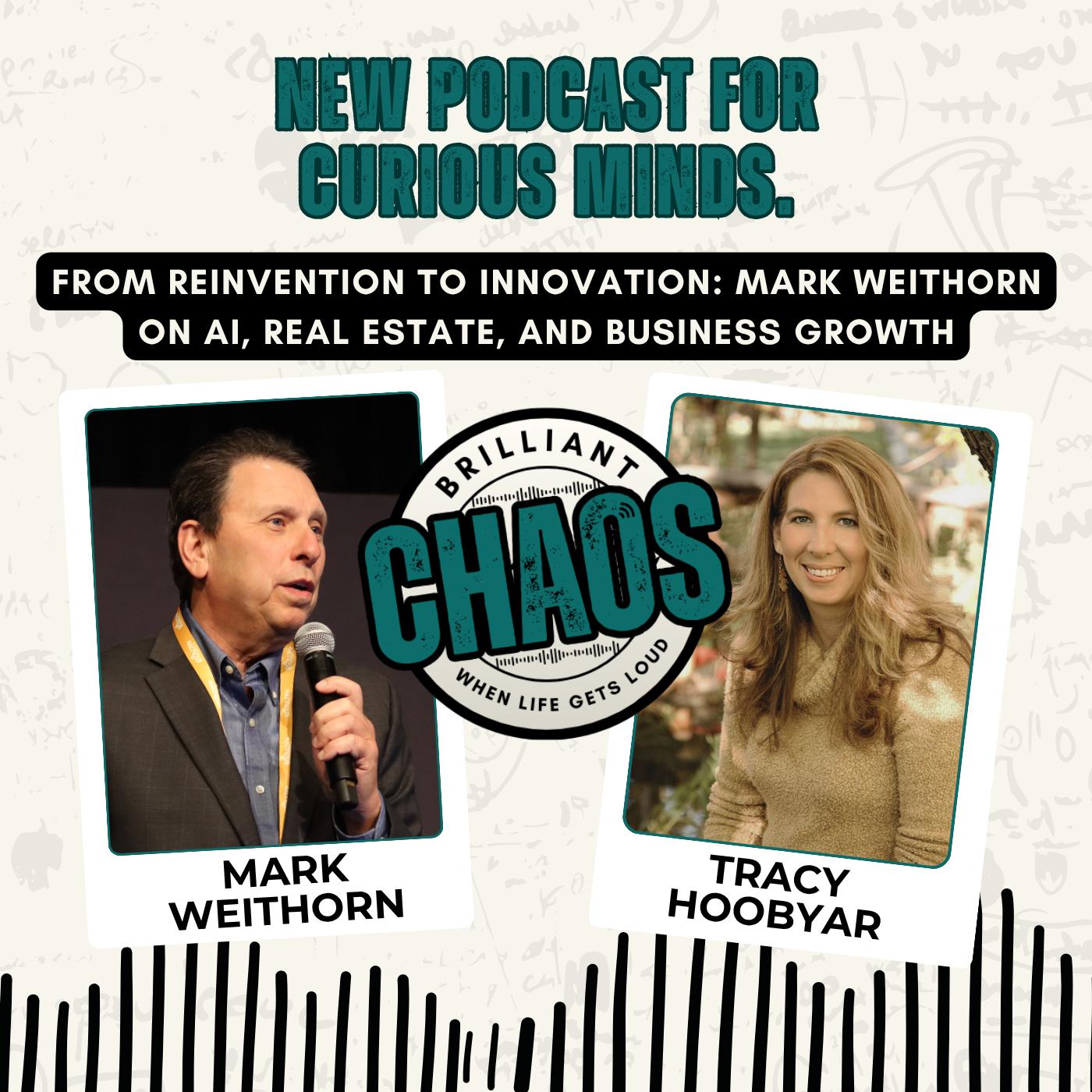 From Reinvention to Innovation: Mark Weithorn on AI, Real Estate, and Business Growth episode artwork