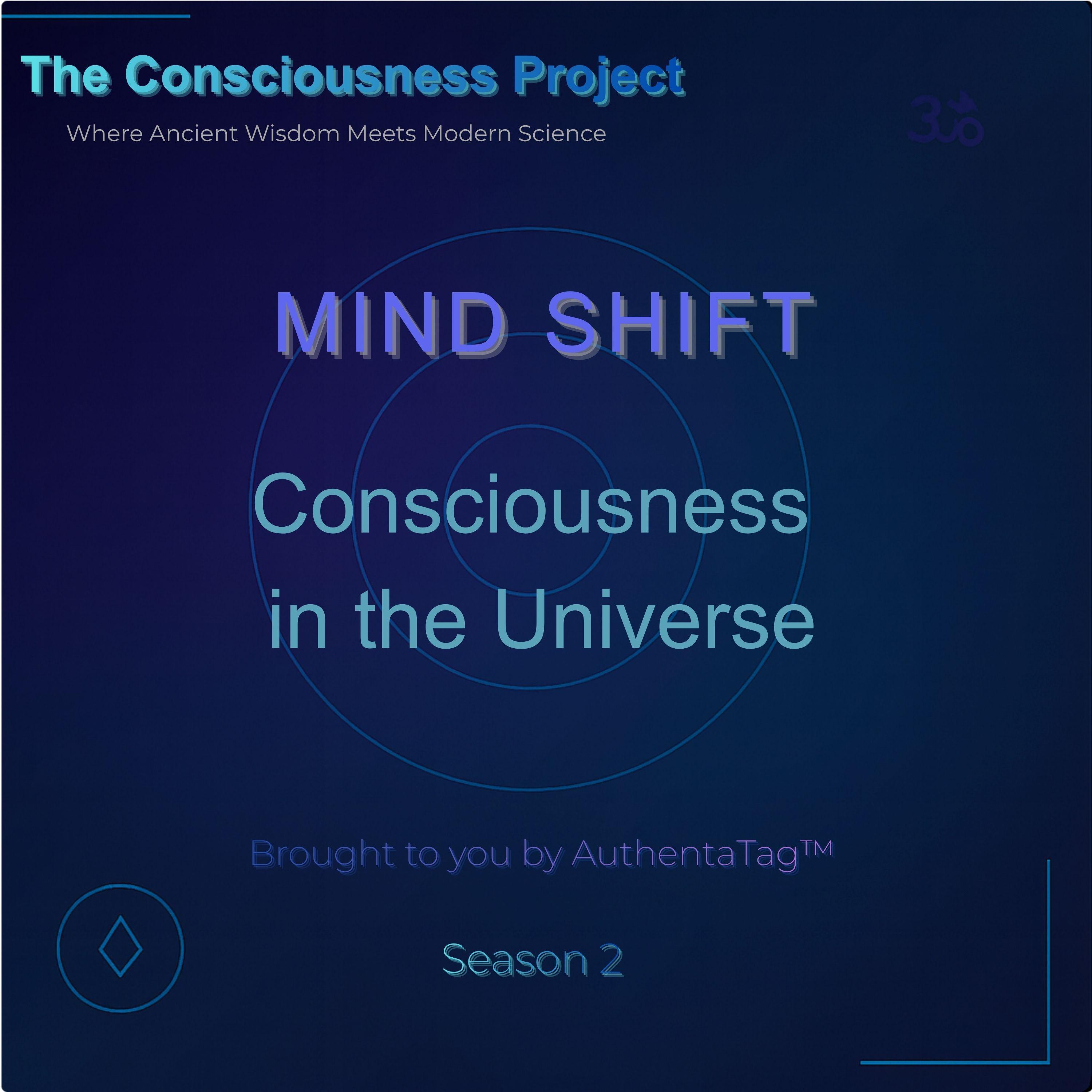 The Consciousness Project - Mind Shift