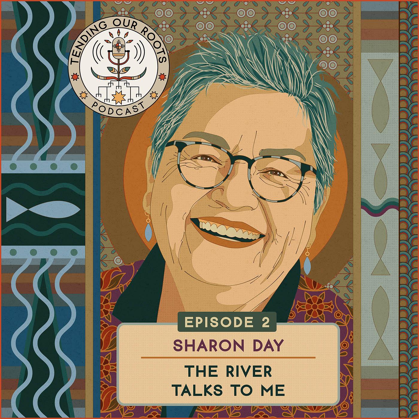 Sharon Day — “The River Talks to Me” episode artwork
