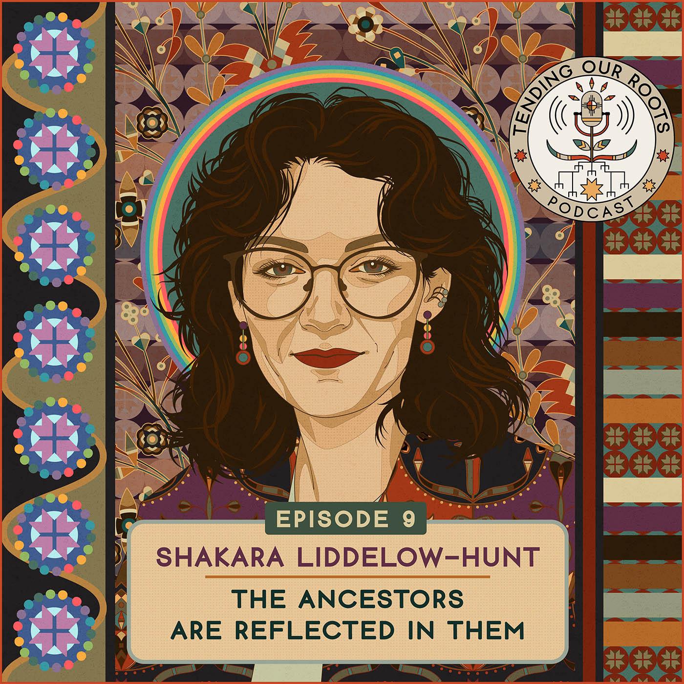 Shakara Liddelow-Hunt — “The Ancestors Are Reflected in Them.” episode artwork