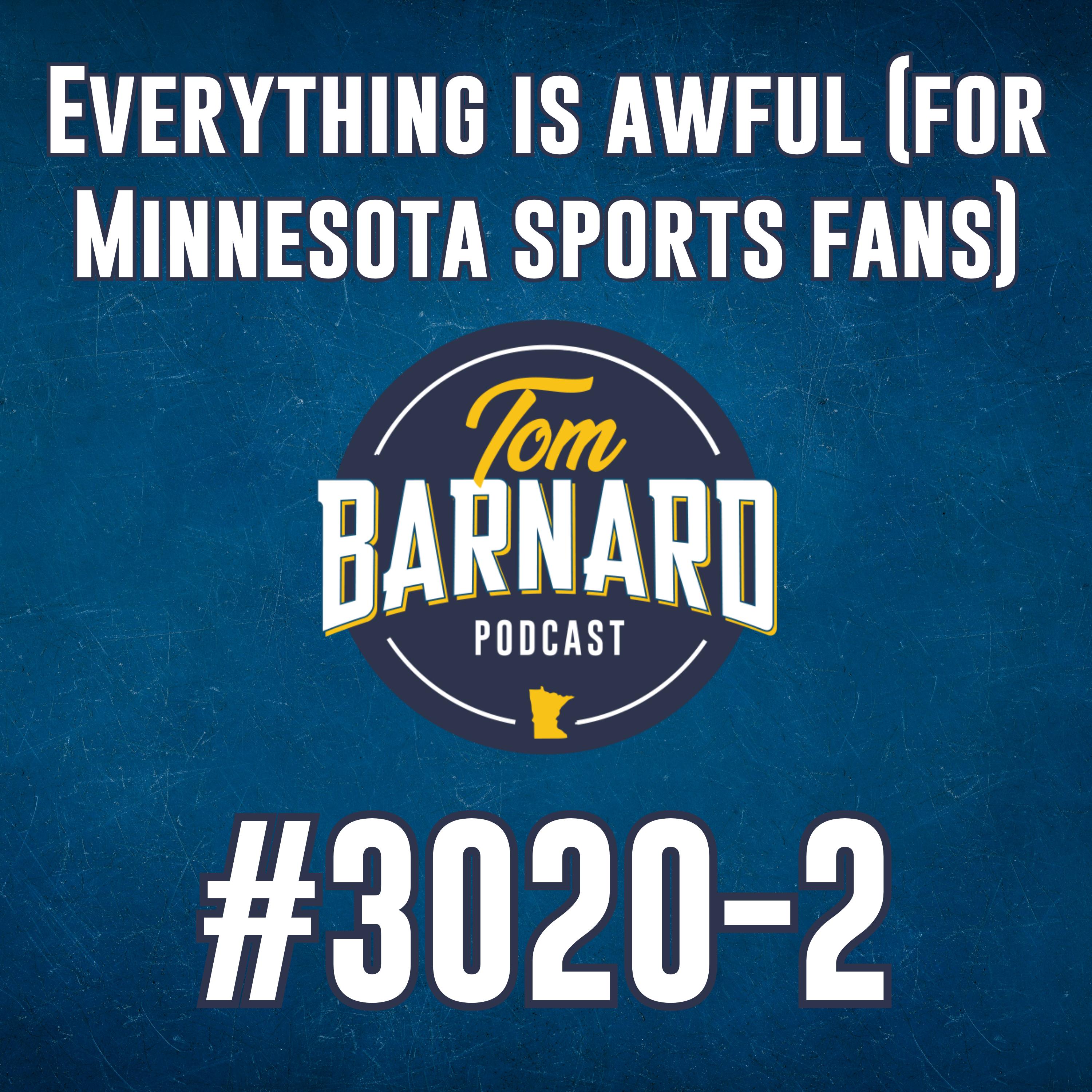 Everything is awful (for Minnesota sports fans) - #3020-2 episode artwork