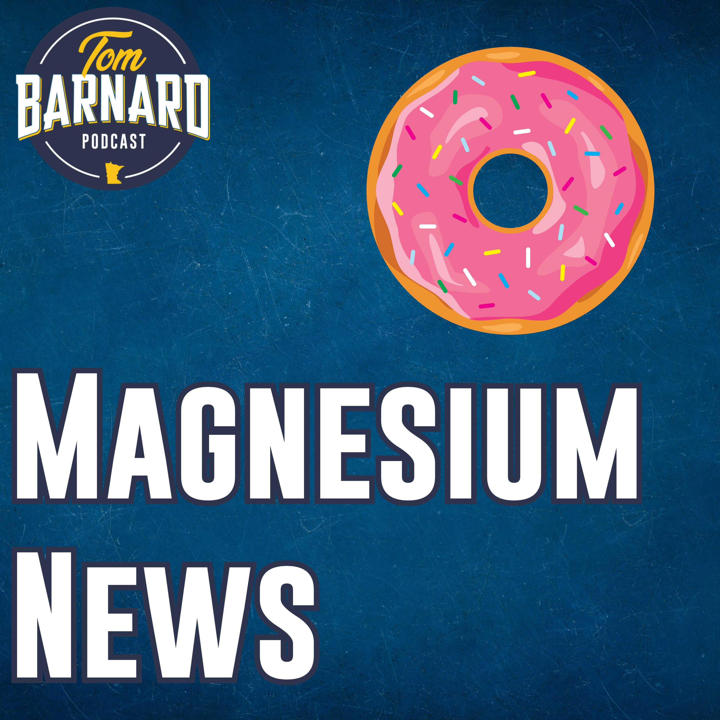 Breaking news regarding magnesium