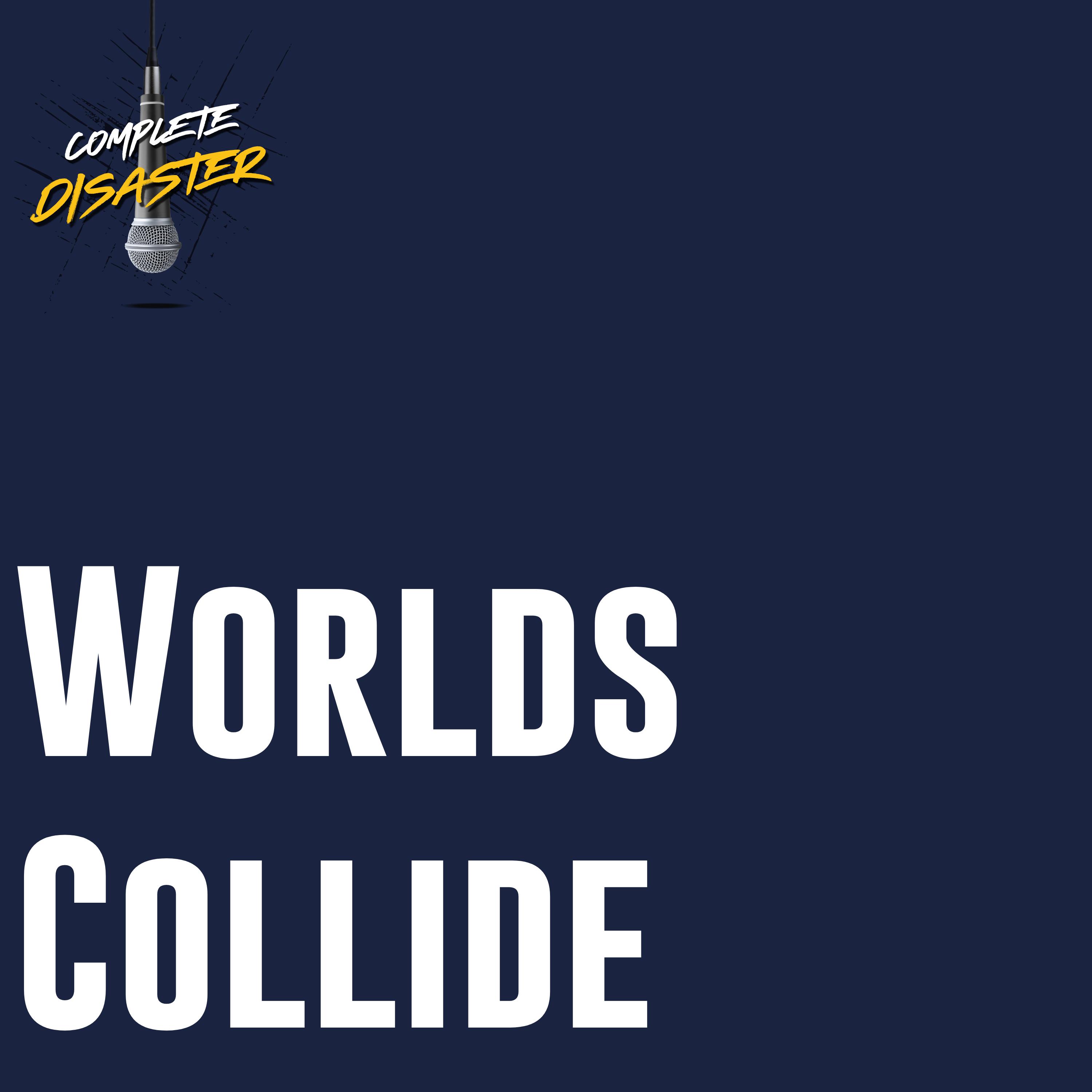 When worlds collide with your feet episode artwork