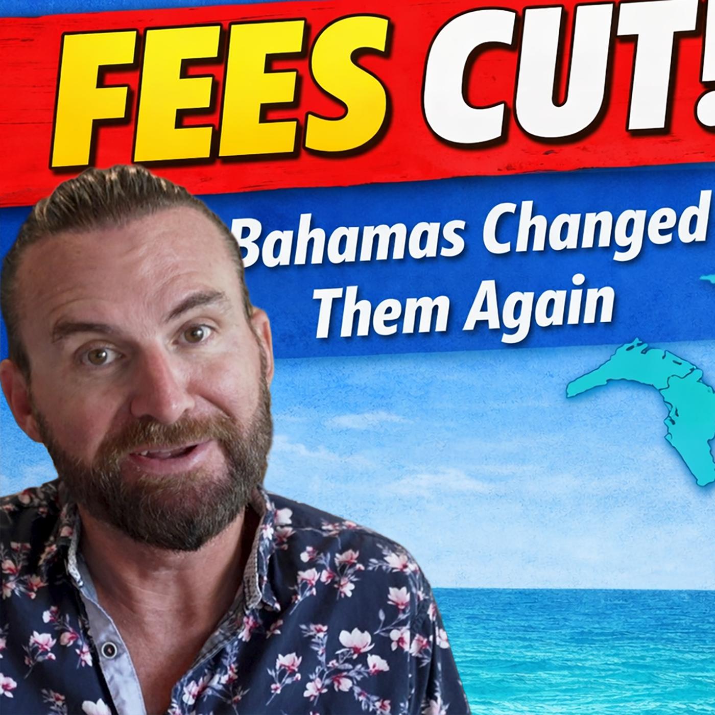 The Bahamas Raised Fees Too Far… Now They’re Reversing Course