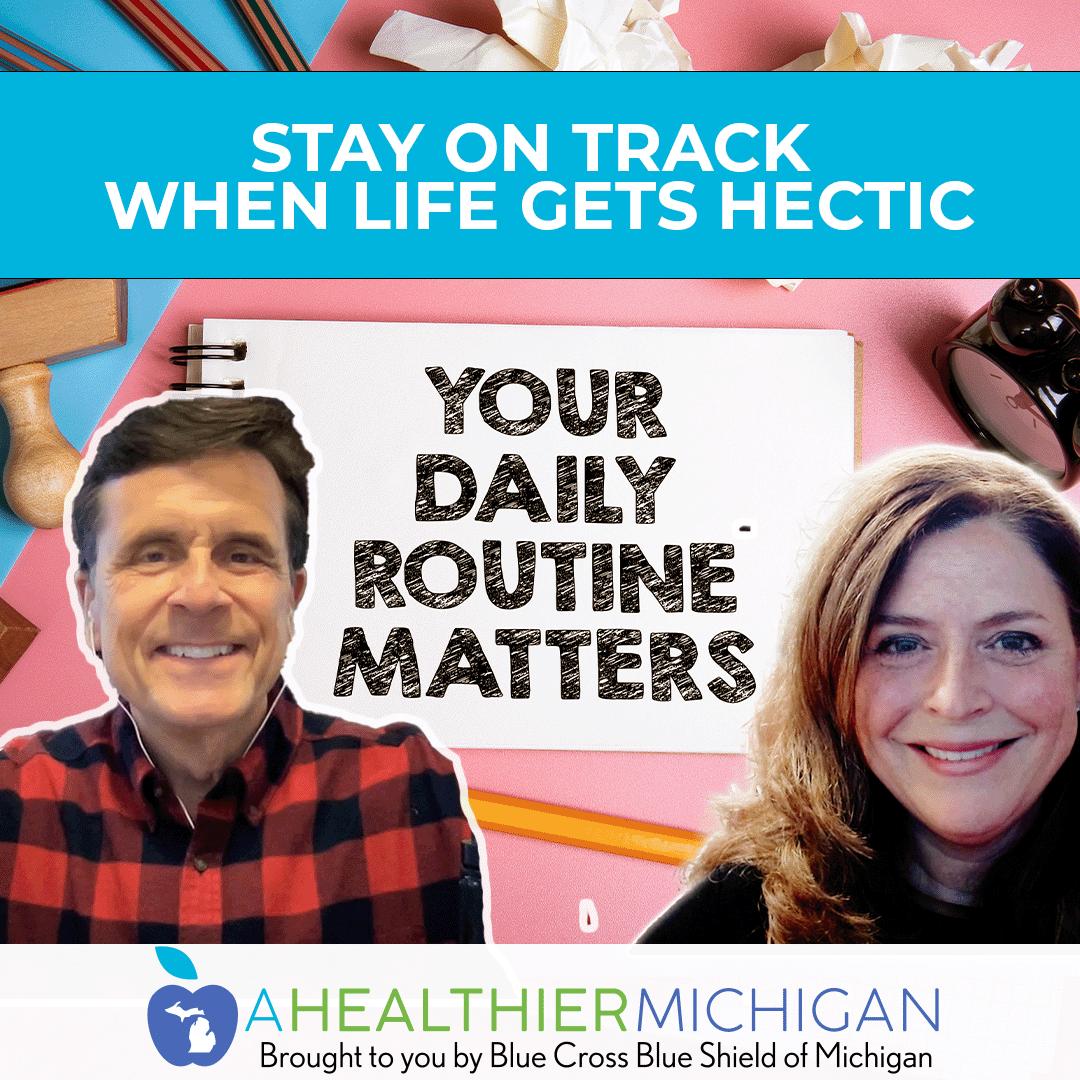 Stay on Track When Life Gets Hectic