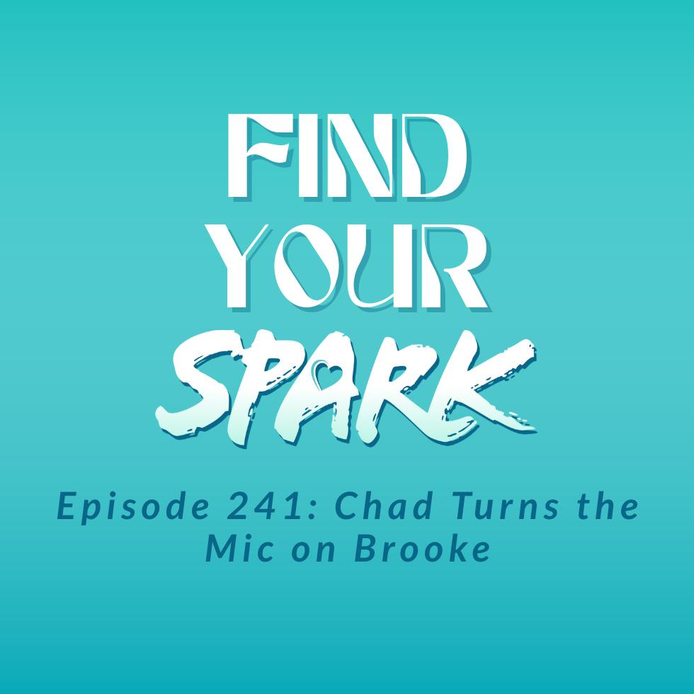 241: Chad Turns the Mic on Brooke 241: Chad Turns the Mic on Brooke