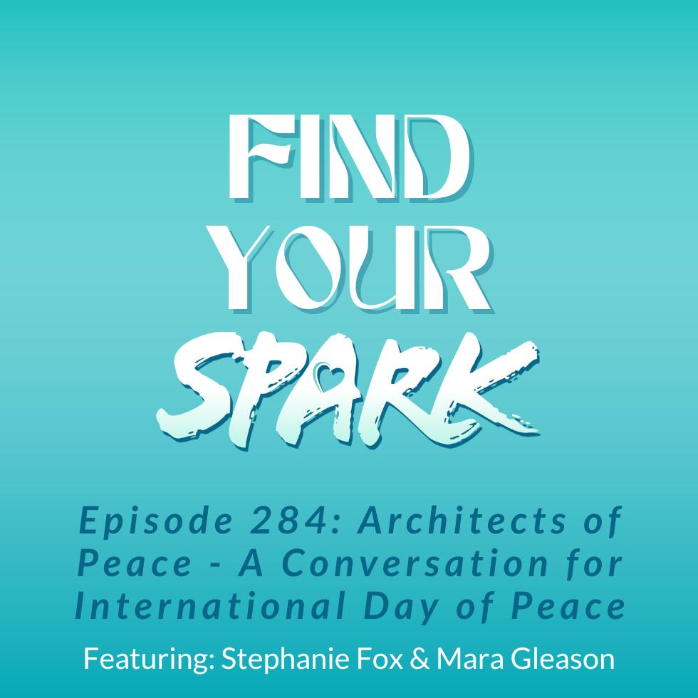 284: Architects of Peace - A Conversation for International Day of Peace