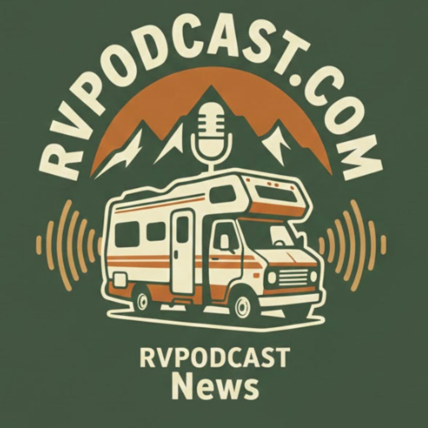 Starlink Privacy, RV Buying Warnings & 2026 Camping News | RV Podcast 579