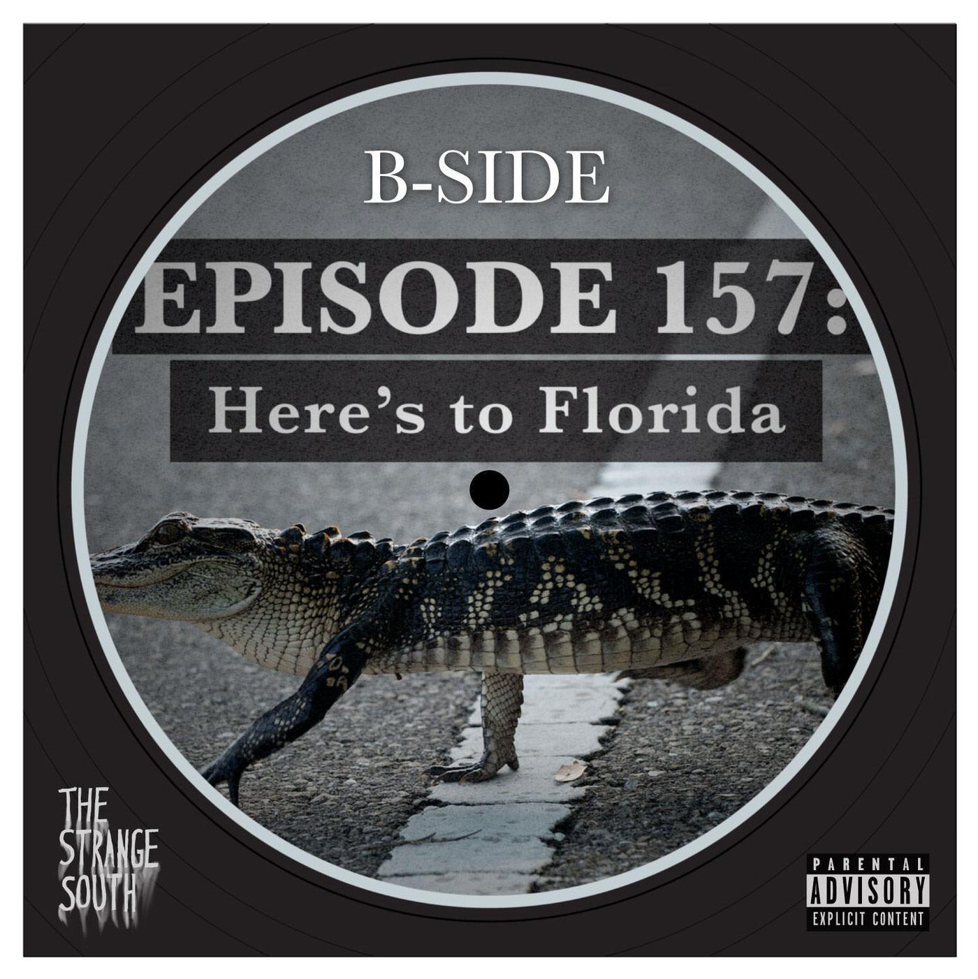 Episode 157B: Here’s to Florida episode artwork