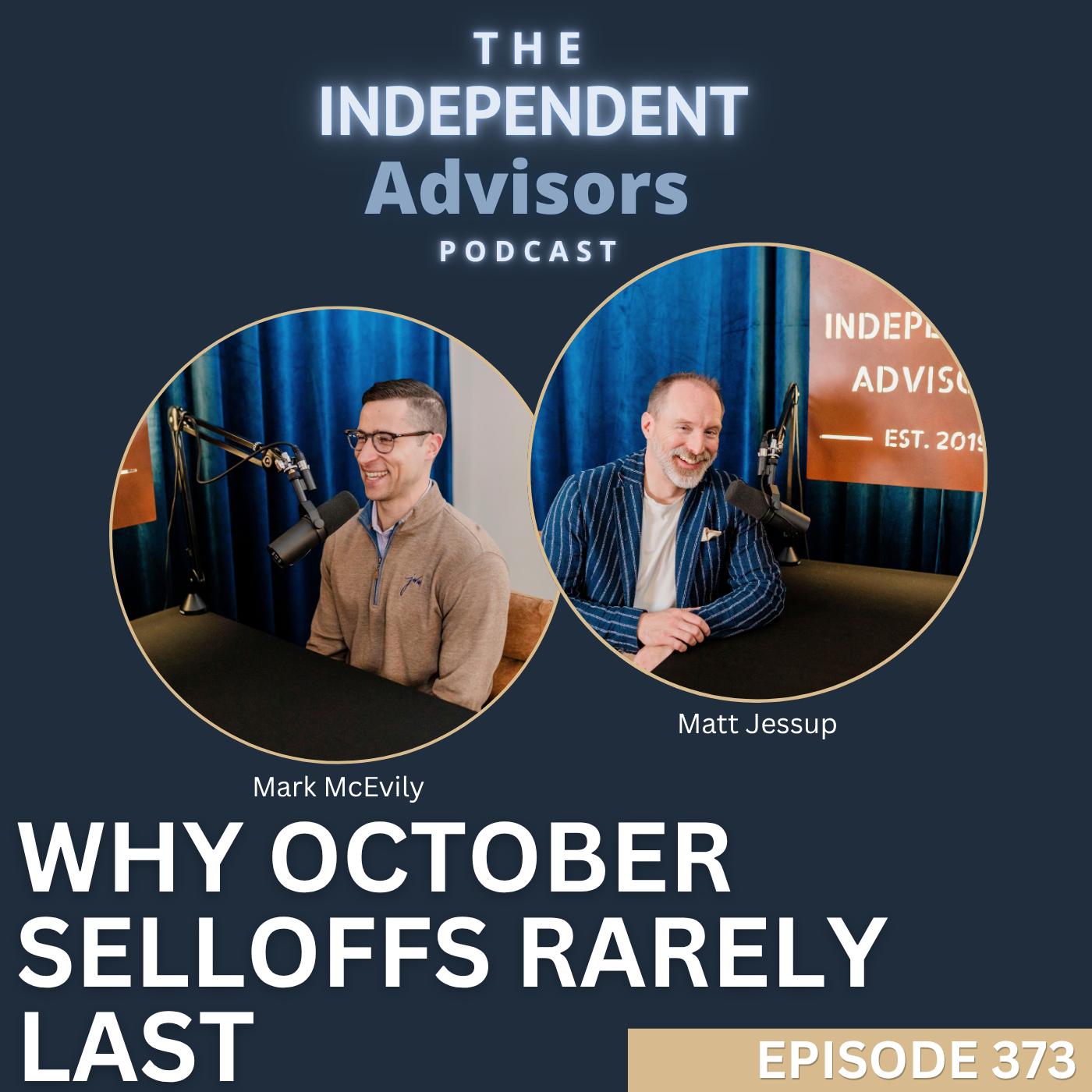 Episode 373 - Why October Selloffs Rarely Last