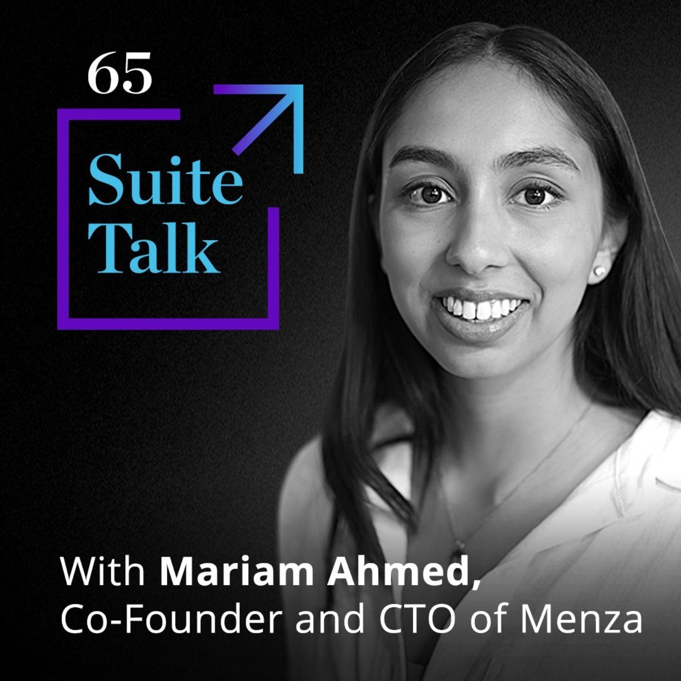 Mariam Ahmed: Co-Founder and CTO of Menza episode artwork