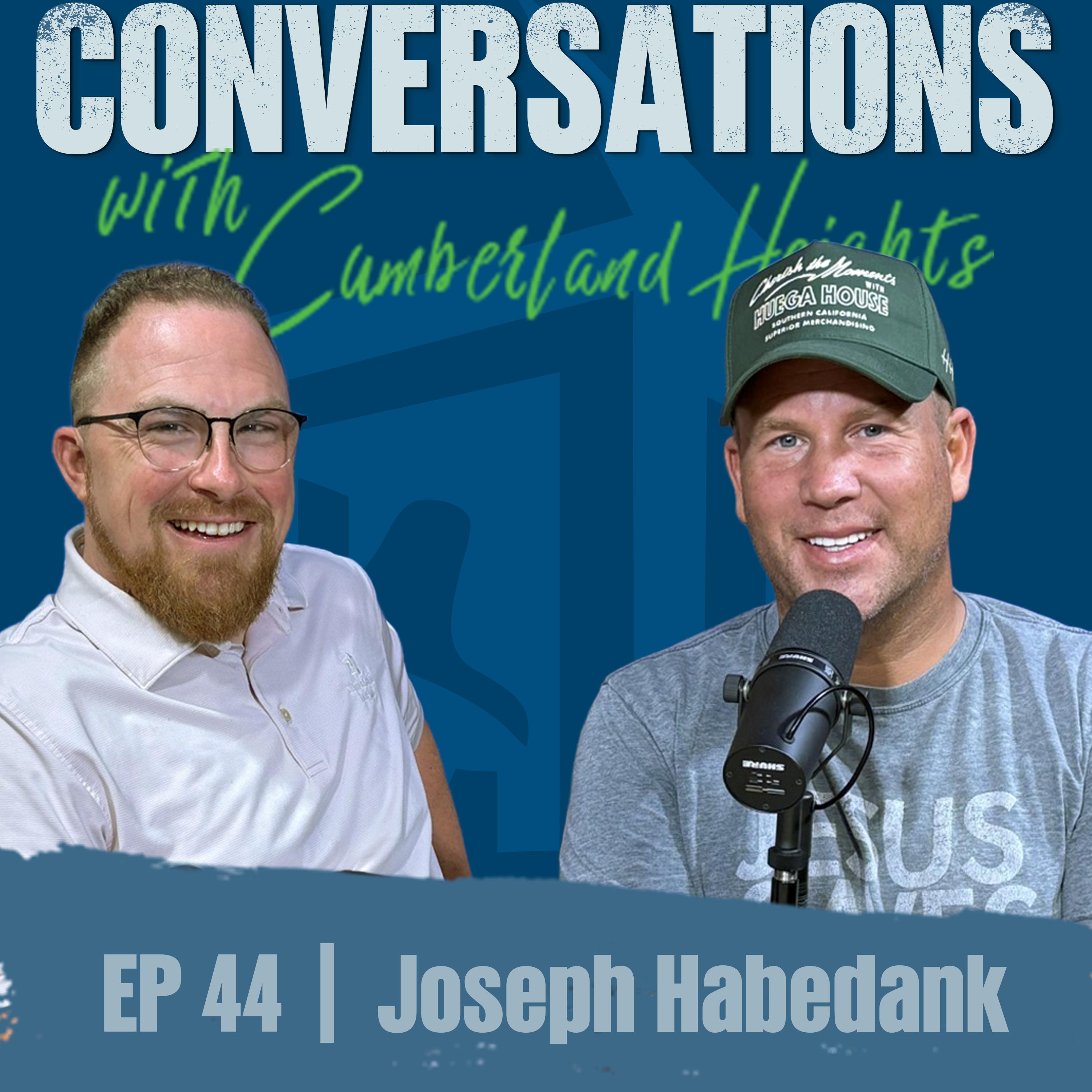Faith, Music, and Addiction Recovery with Joseph Habedank | Episode 44