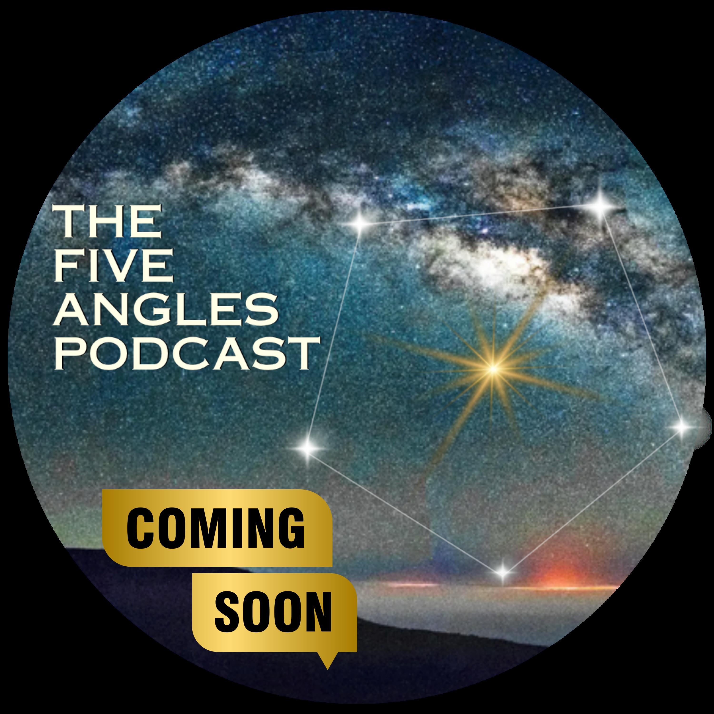 The Five Angles Podcast: A New Show From Josh Reppun Productions