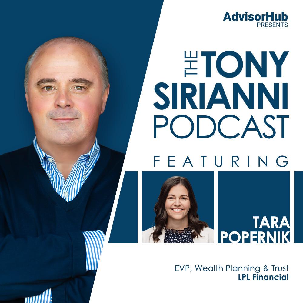 Tony Sirianni with LPL Financial’s EVP, Wealth Planning and Trust, Tara Popernik Tony Sirianni with LPL Financial’s EVP, Wealth Planning and Trust, Tara Popernik