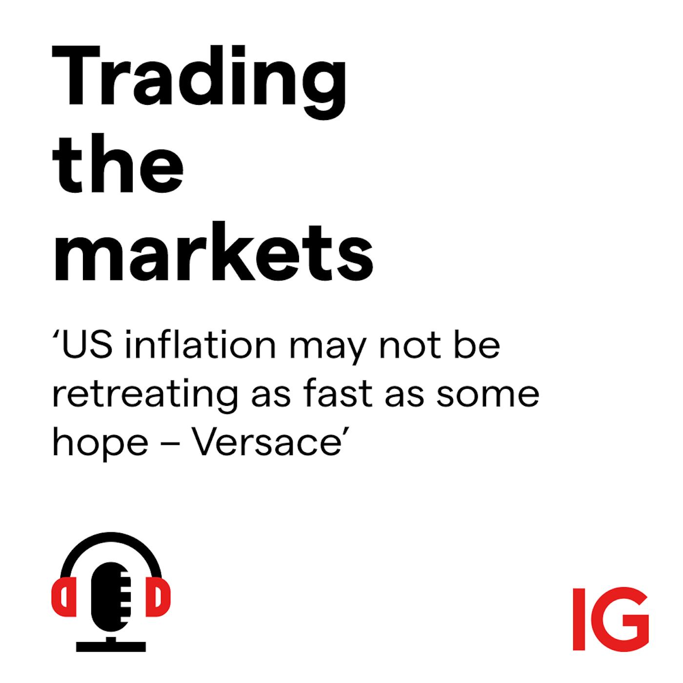cover of episode ‘US inflation may not be retreating as fast as some hope – Versace’
