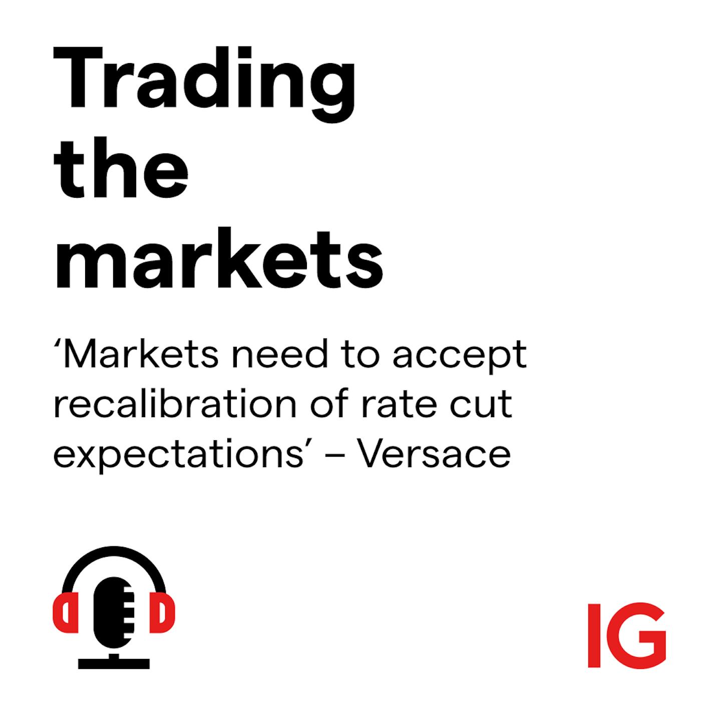 cover of episode ‘Markets need to accept recalibration of rate cut expectations’ – Versace