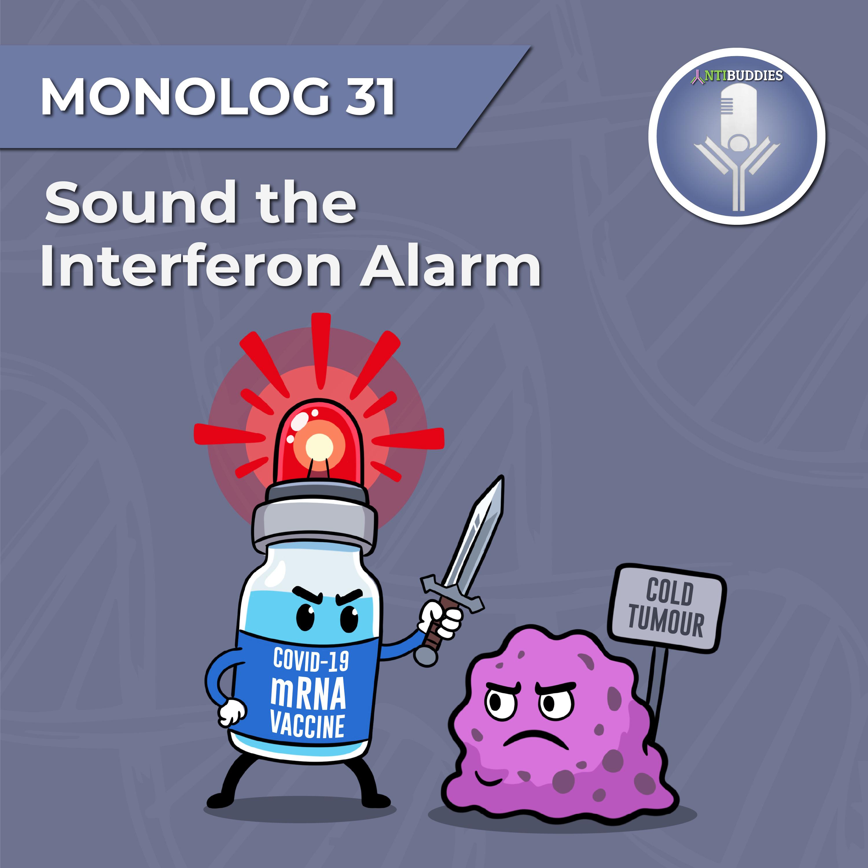 Monolog 31 – Sound the interferon alarm