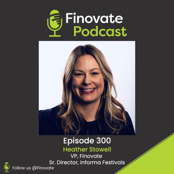 Finovate’s own Heather Stowell talks about IMPACT Funders and Founders Forum – a new initiative coming from Finovate this fall in New York. episode artwork