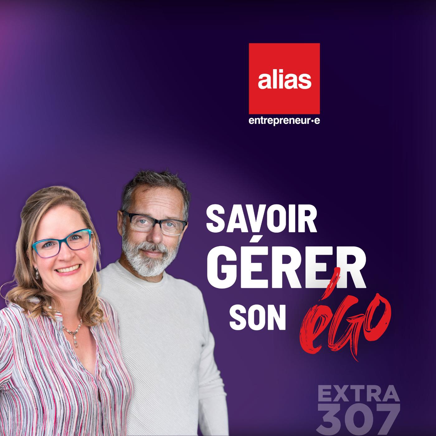 Extra - Savoir gérer son égo - Épisode 307