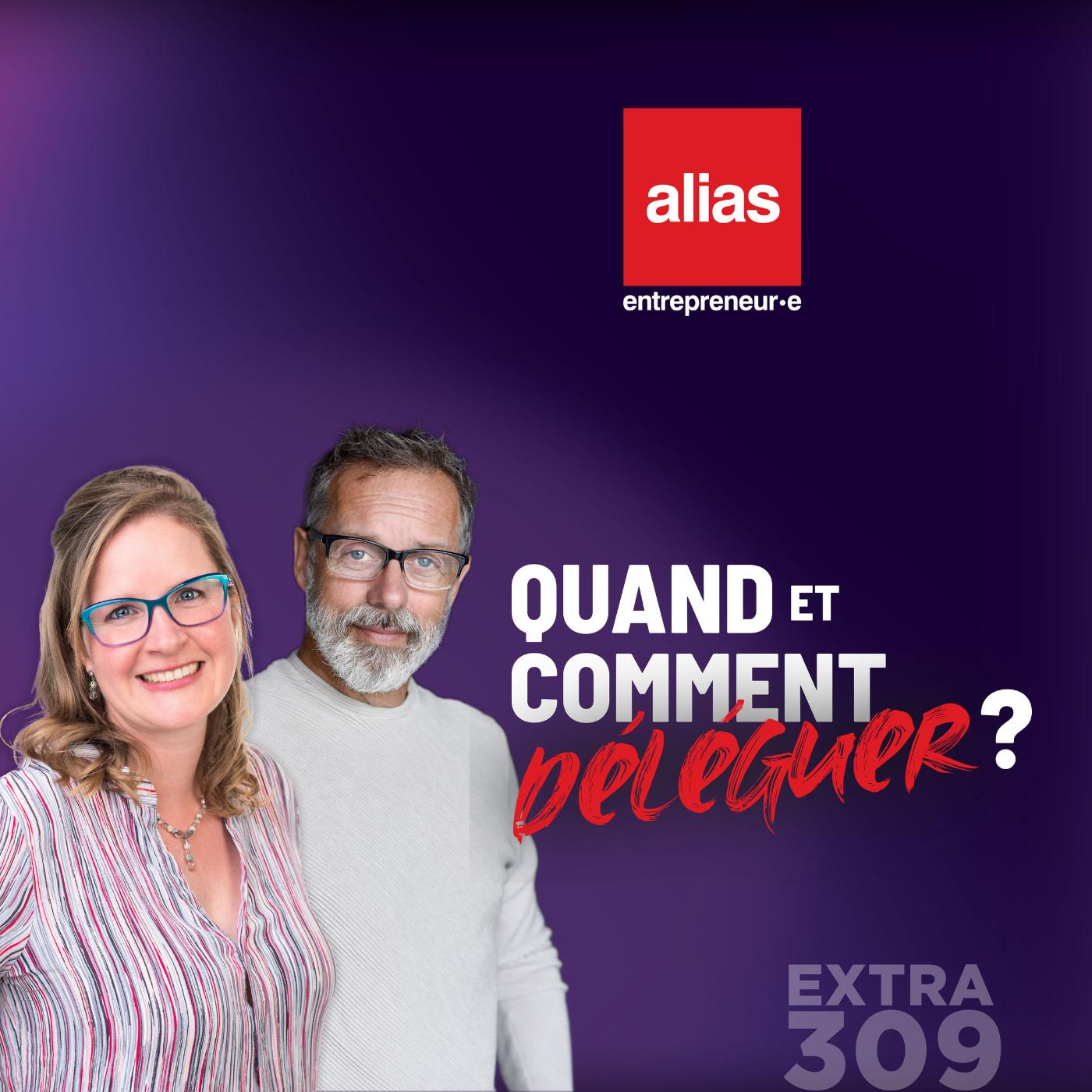 Extra - Quand et comment déléguer? - Épisode 309