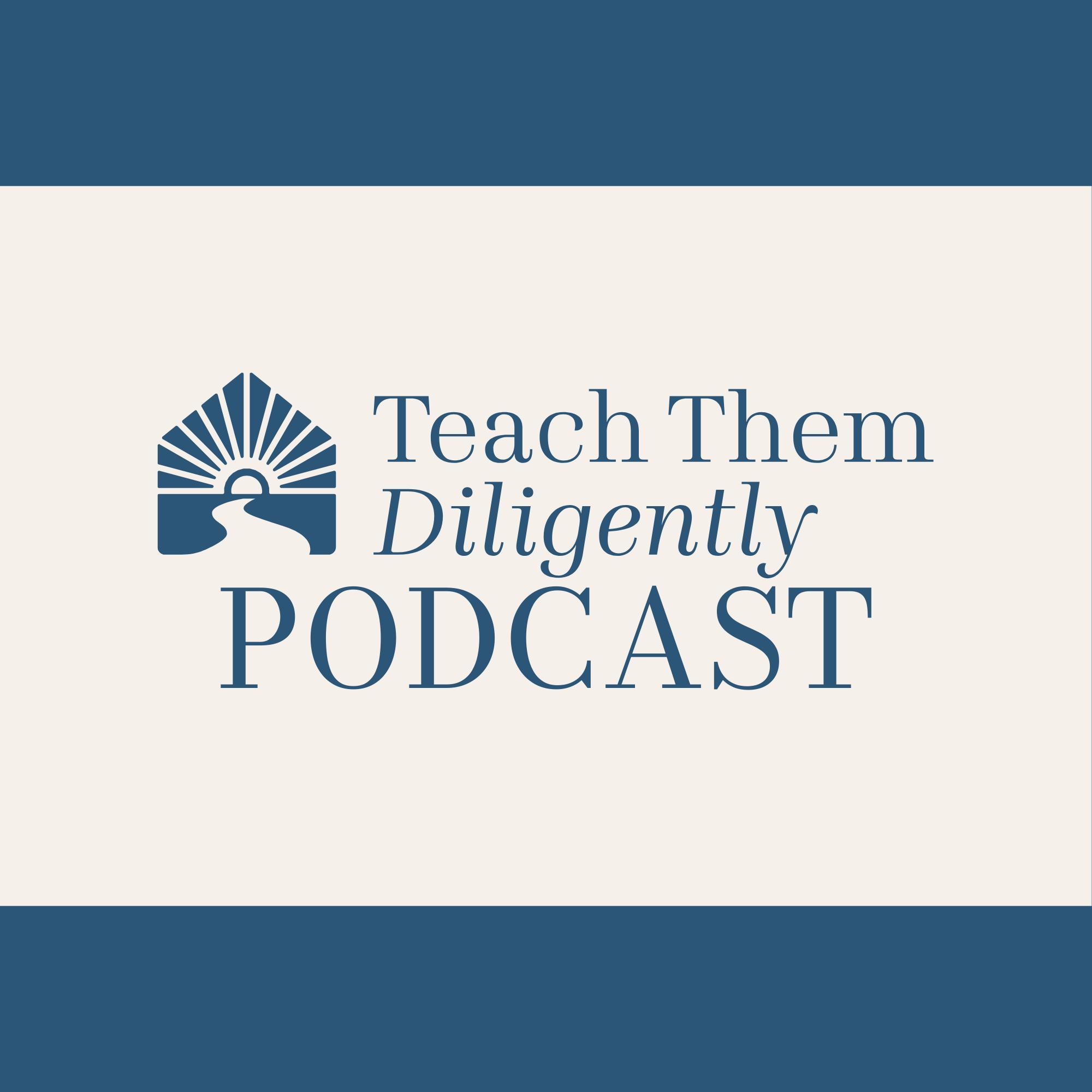 Teach Them Diligently