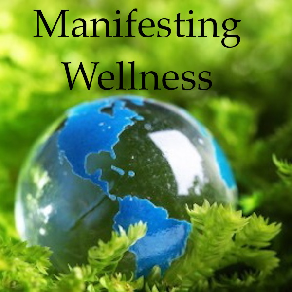 Manifesting Wellness