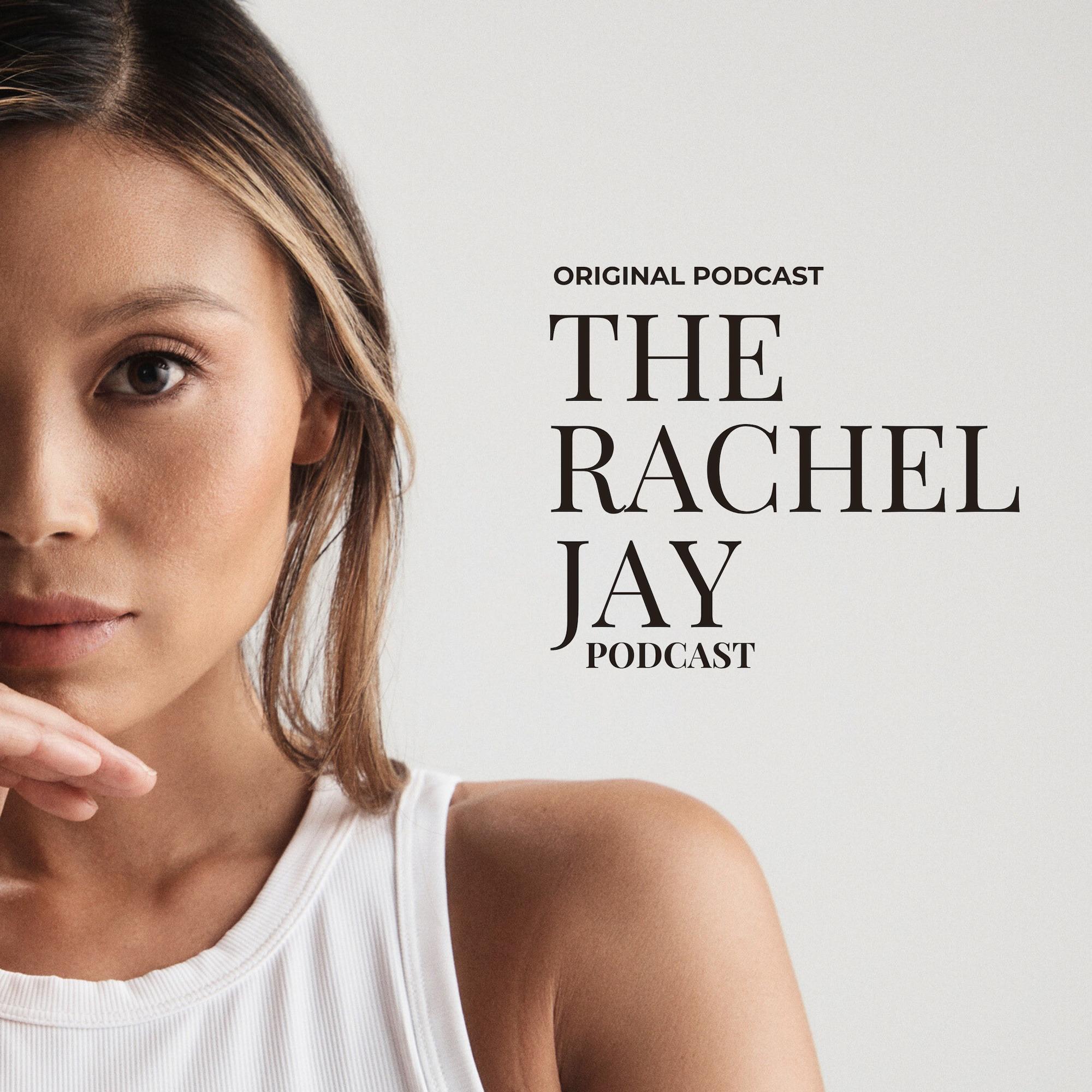 The Rachel Jay Podcast