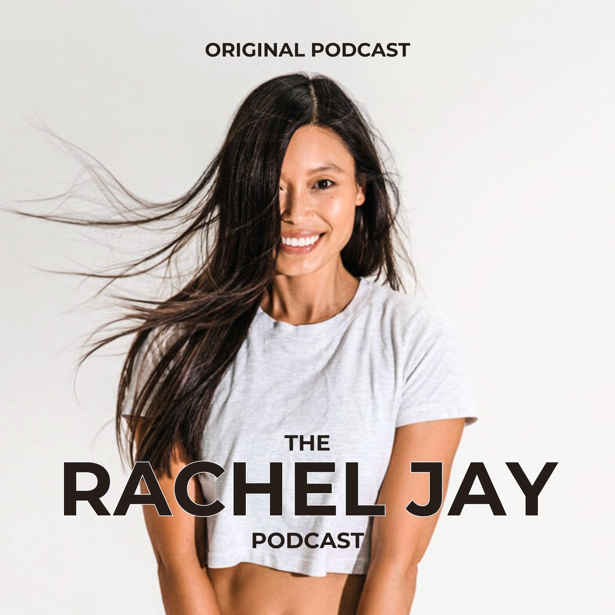 The Rachel Jay Podcast