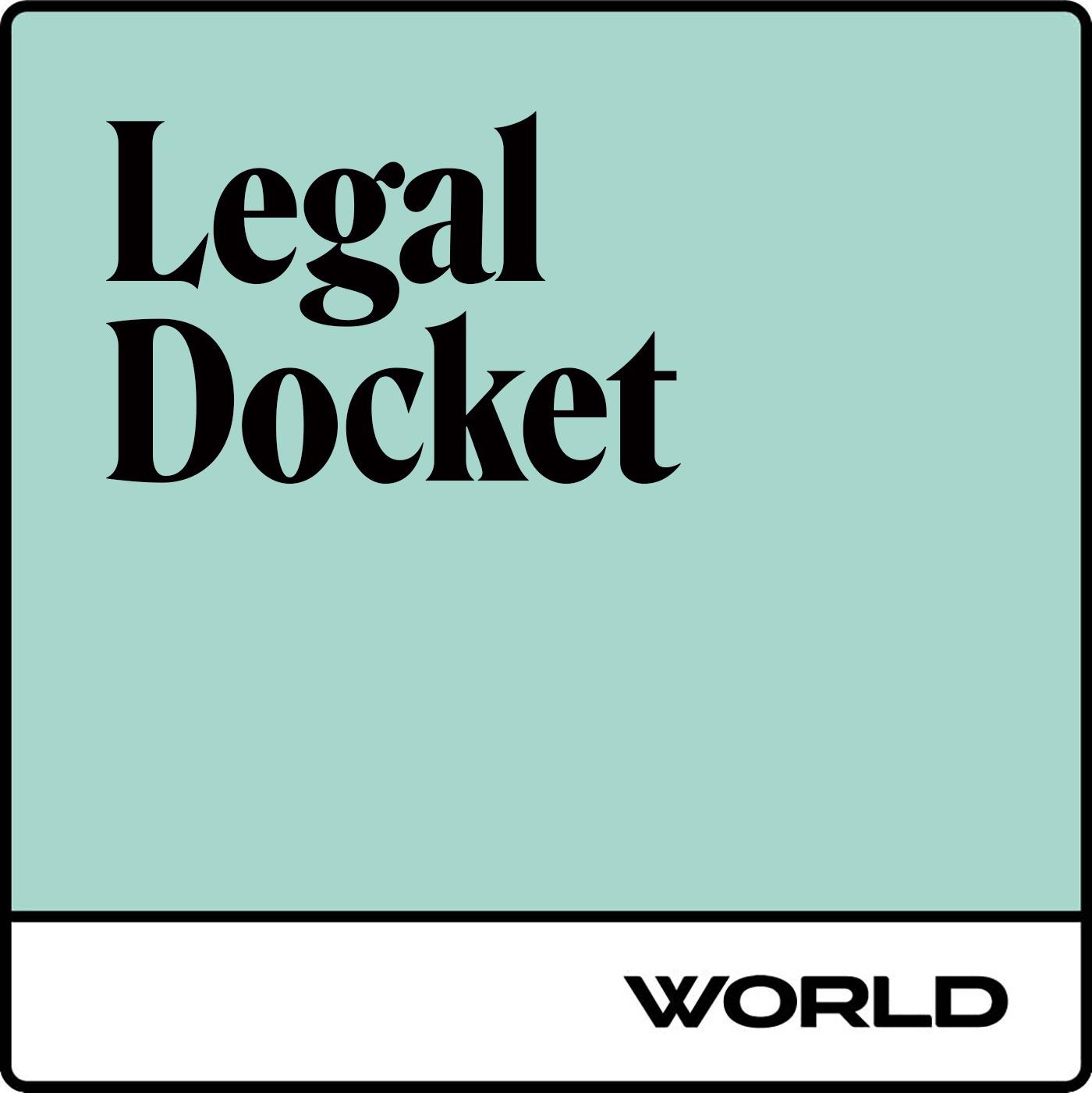 Legal Docket | Listen via Stitcher for Podcasts