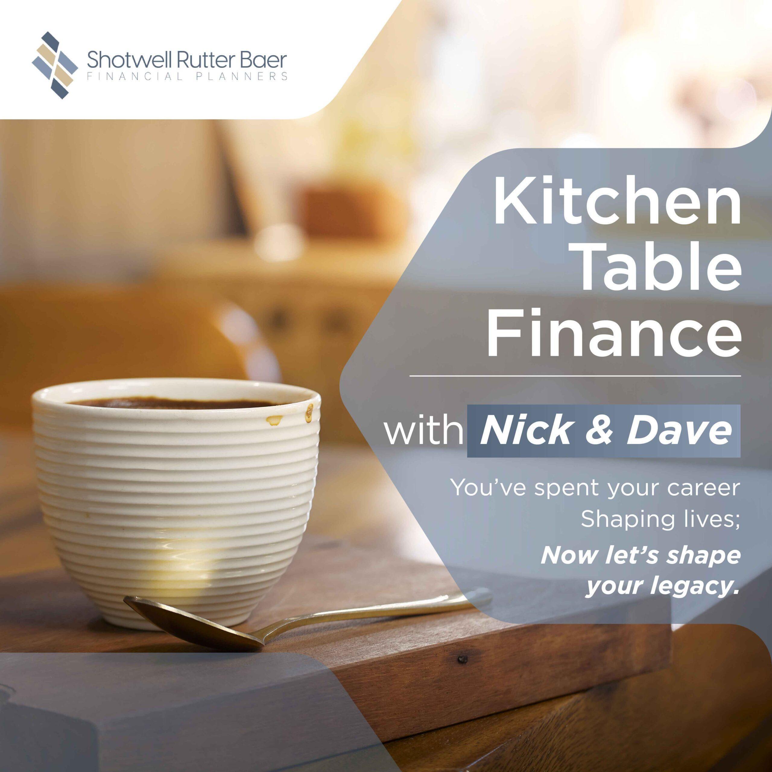 Kitchen Table Finance with Nick and Dave