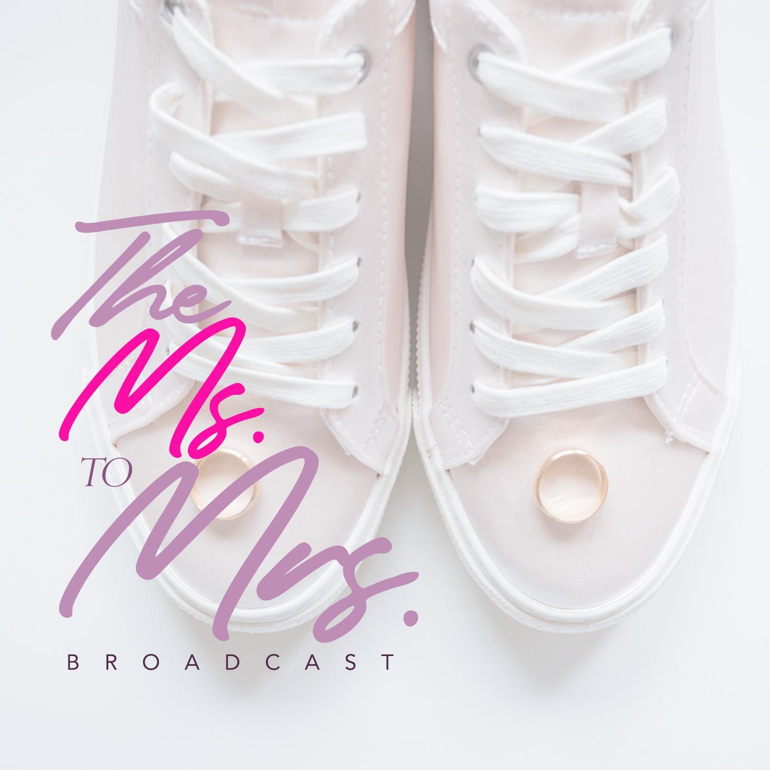 The Ms. to Mrs. Broadcast