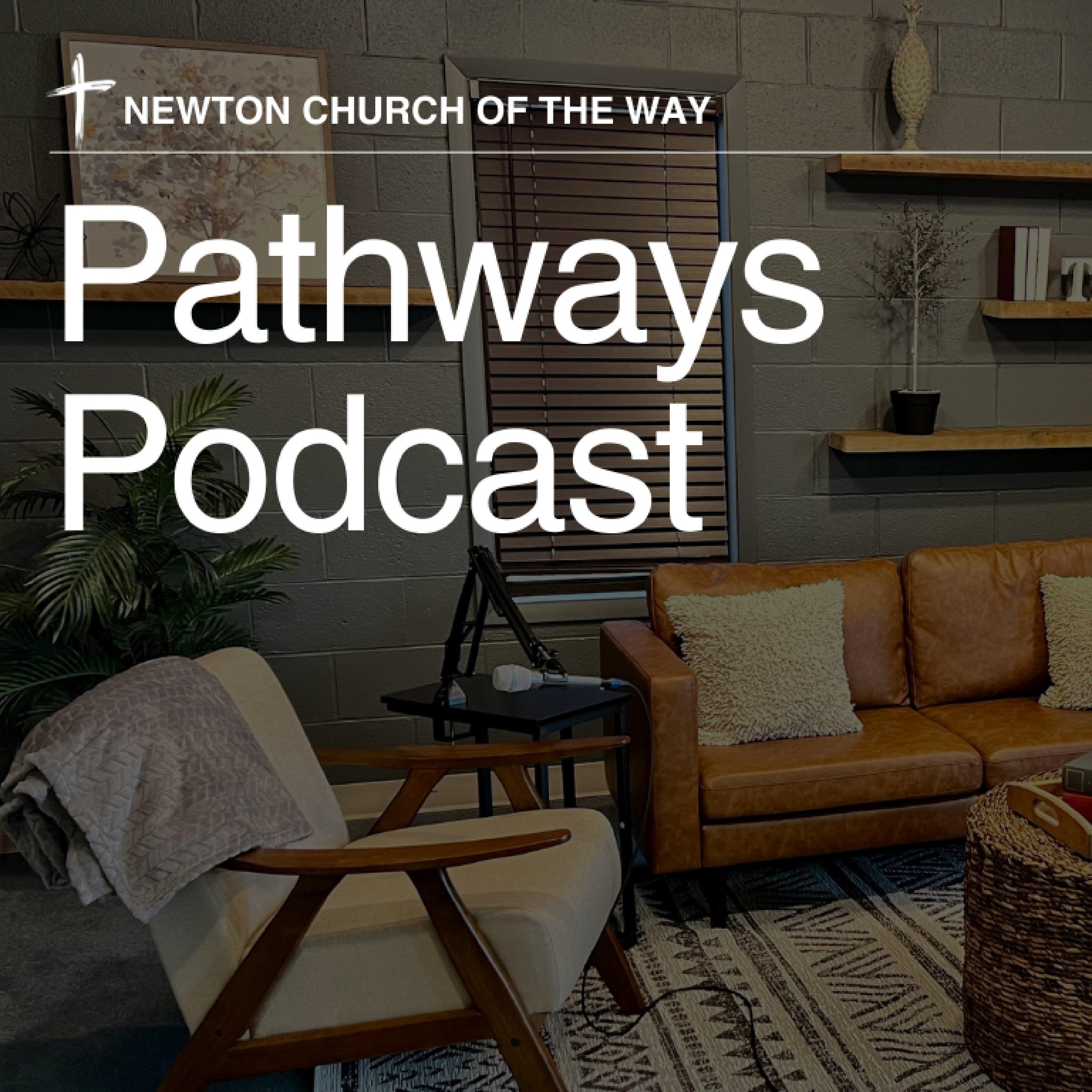 The Way | Pathways Podcast