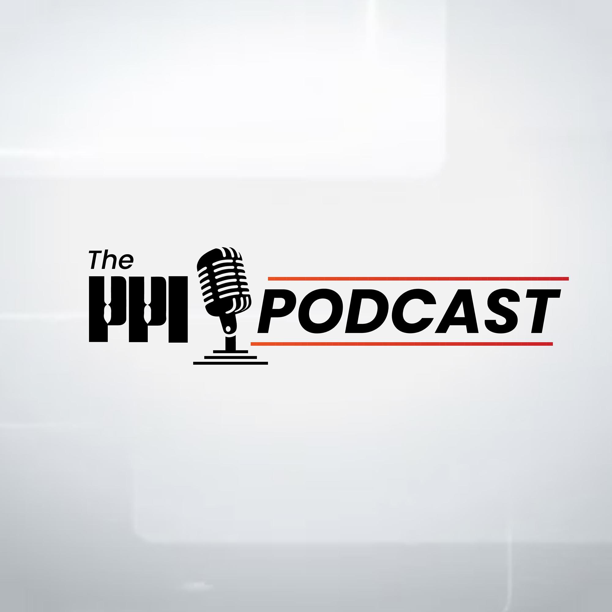 The PPI Podcast